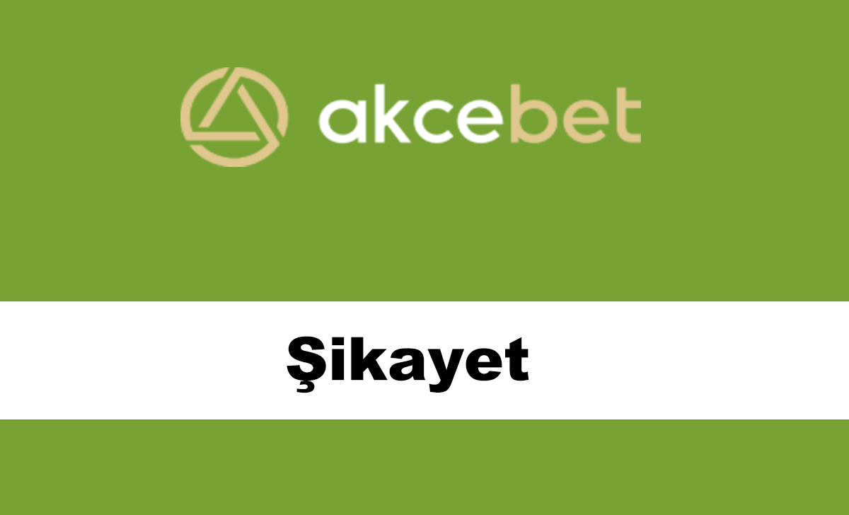 akçebetşikayet