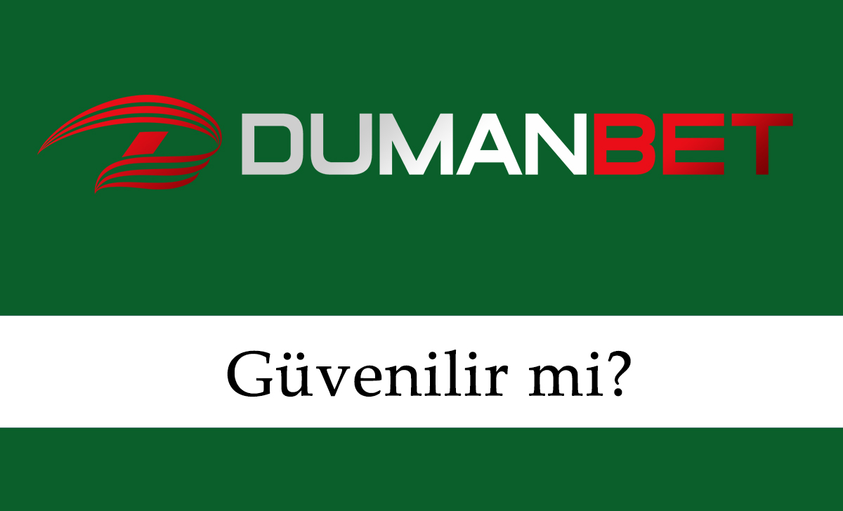 Dumanbet Güvenilir mi?