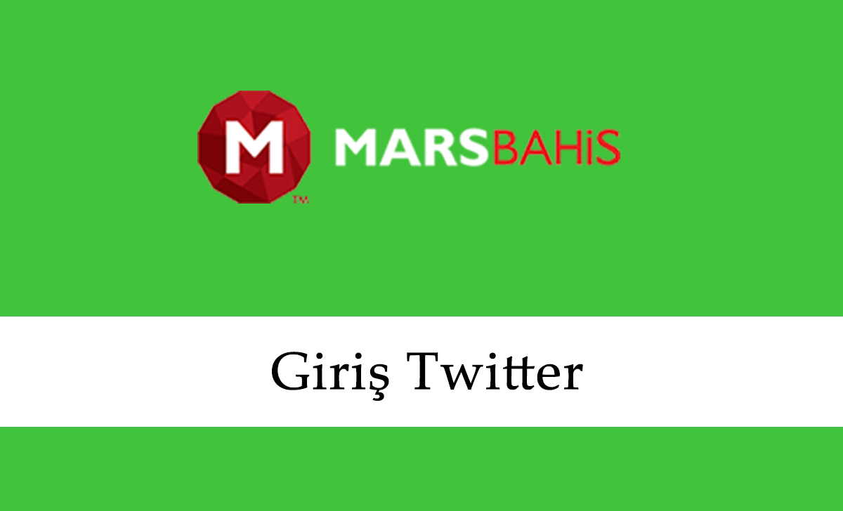 Marsbahis Giriş Twitter