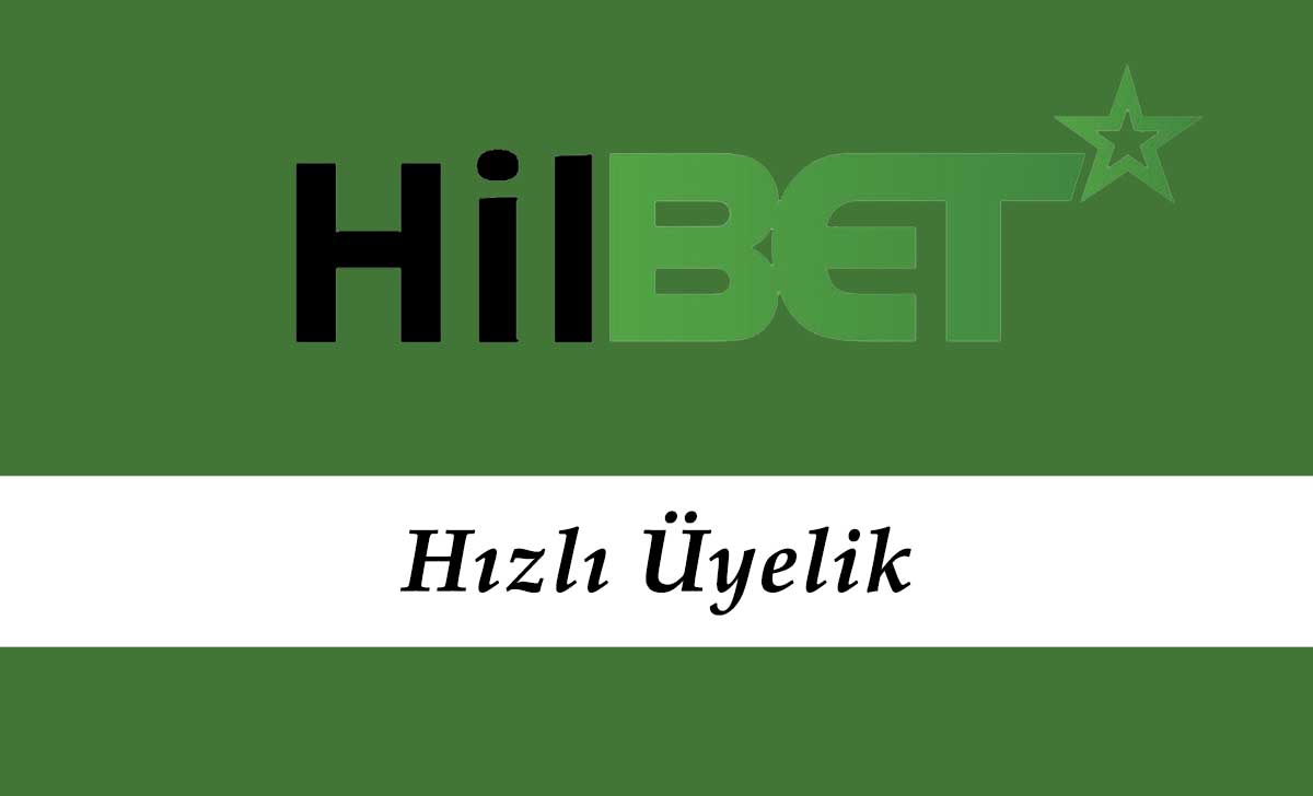 Hilbet Hızlı Üyelik