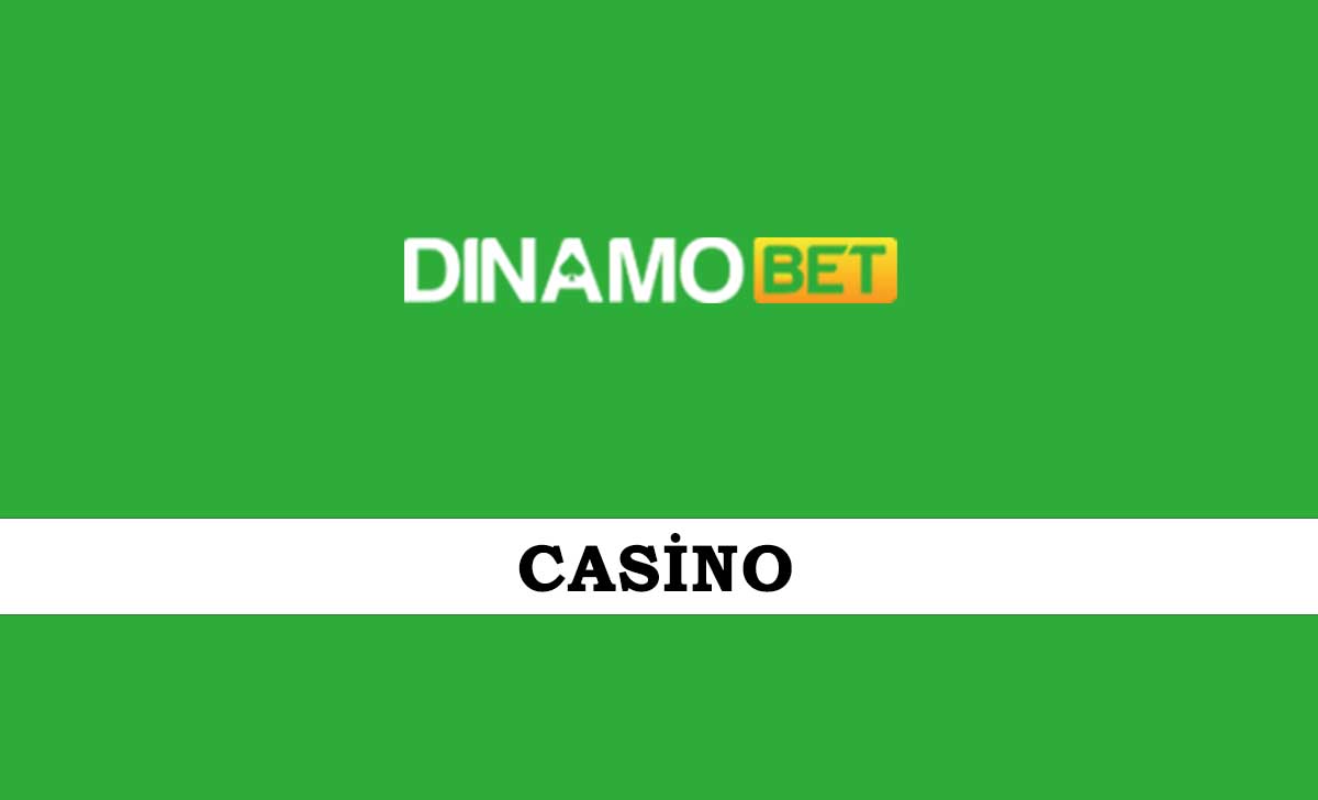 Dinamobet Casino