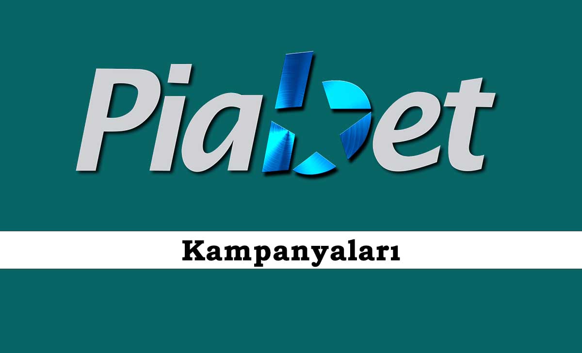 Piabet Kampanyaları