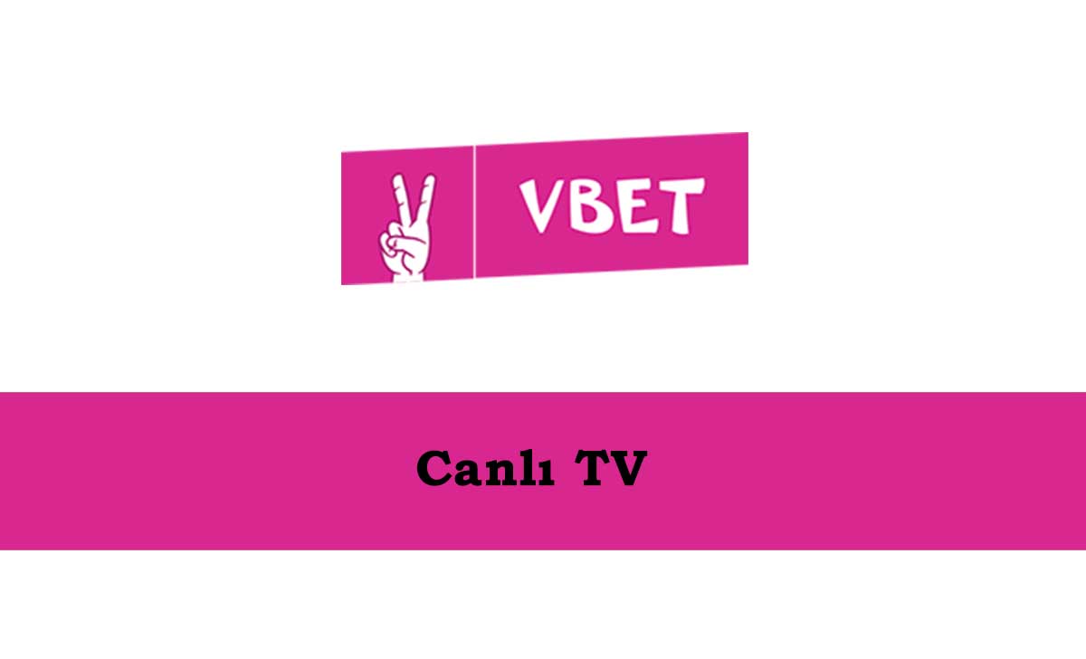 Vbet Canlı TV