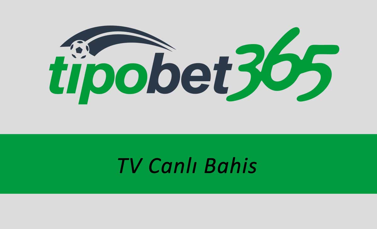 Tipobet TV Canlı Bahis