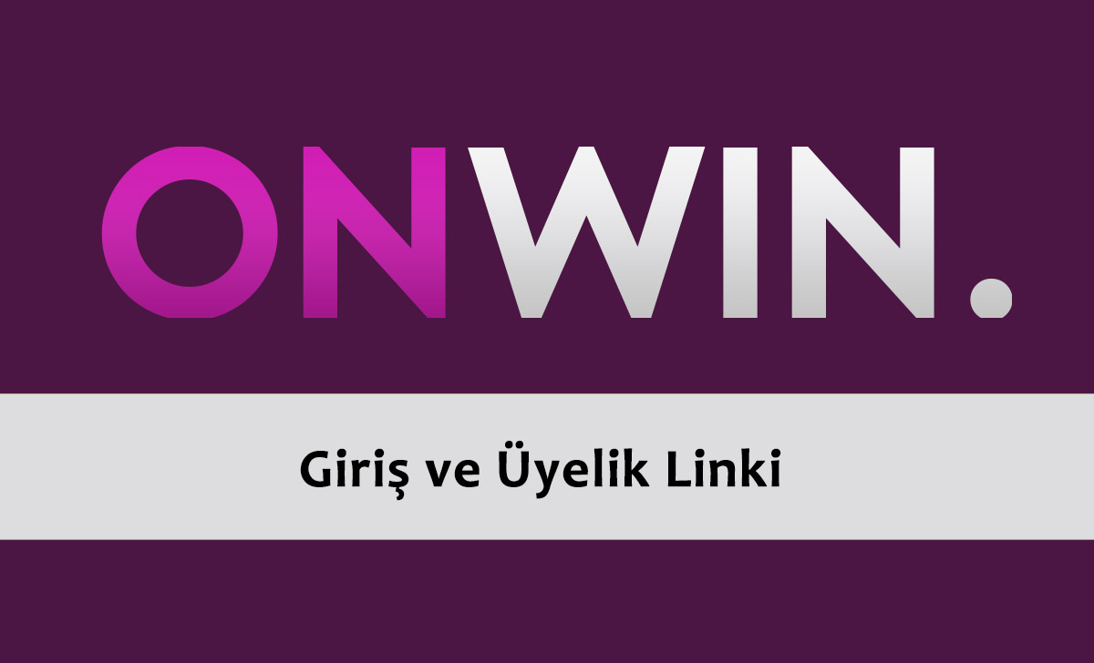 Onwin Giriş ve Üyelik Linki