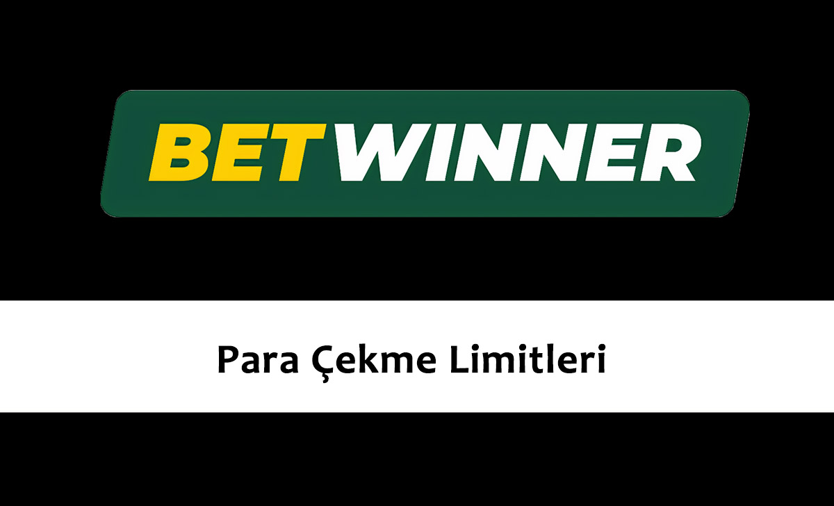 Betwinner Para Çekme Limitleri