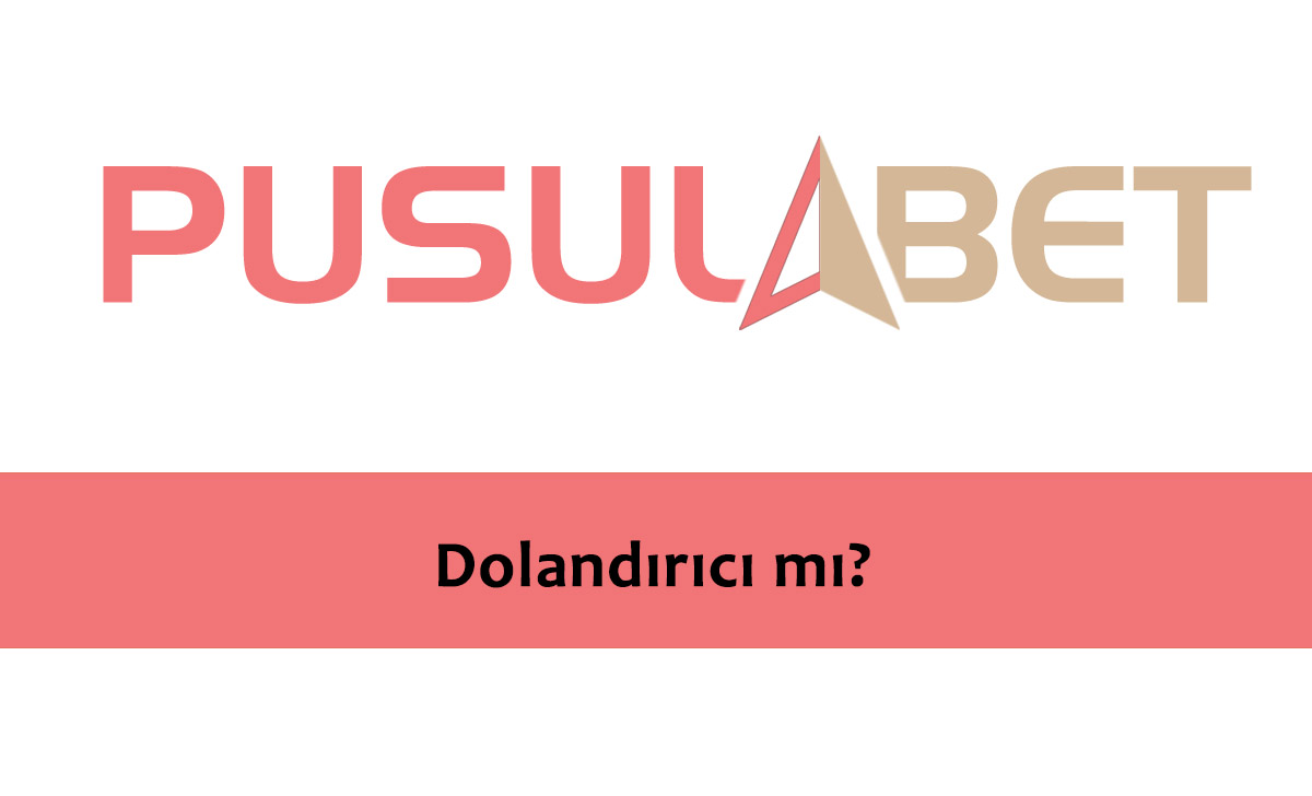 Pusulabet Dolandırıcı mı?